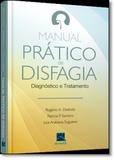 Manual Pratico De Disfagia - Diagnostico E Tratamento / Dedivitis - Revinter