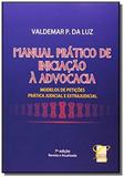 Manual pratico de iniciacao a advocacia - Conceito editorial