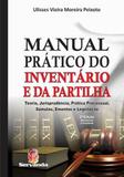 Manual pratico do inventario e partilha - Servanda