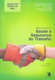 Manual Pratico Saude E Seguranca Do Trabalho / Scaldelai - Yendis editora