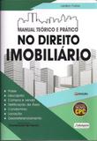 Manual teorico e pratico no direito imobiliario - Anhanguera editora