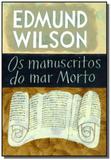 Manuscritos do mar morto, os 01 - Grupo companhia das letras