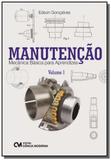 Manutenção - mecânica básica para aprendizes - volume 1 - Ciencia moderna