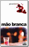 Mão Branca - Ler editora(antiga lge)