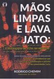 Maos Limpas e Lava Jato - 02Ed - Cdg edições e publicações