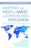 Mapping the Field of Adult and Continuing Education - Stylus publishing