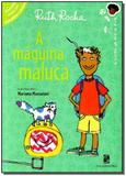 Máquina Maluca, A - Moderna