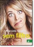 Marcela Tavares Sem Filtro - Novas paginas - novo conceito
