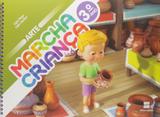 Marcha Criança - Arte - 3 Ano - Scipione