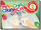 Marcha crianca - natureza e sociedade - vol.2 - ed - Scipione