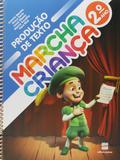 Marcha Criança Produção de Texto 2 Ano - Scipione