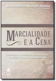 Marcialidade e a cena - Prismas