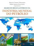 Marcos Regulatórios da Indústria Mundial do Petróleo - Synergia