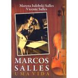 Marcos Salles - Uma Vida - Thesaurus