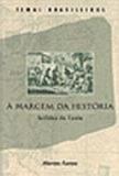 Margem da historia, a - Wmf martins fontes