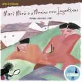 Mari Miró e o menino com lagartixas