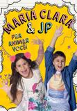 Maria Clara e JP - Pra animar você!