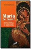 Maria de nazaré: breve tratado de mariologia - Paulus editora