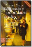 Maria e marta - equilibrando as prioridades - Publicacoes rbc