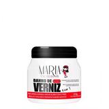 Maria escandalosa banho de verniz 250gr