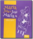 Maria jose e jose maria ia - ed do brasil - Ed do brasil lv