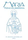 Maria trono da sabedoria - Editora santuário