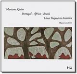 Mariana quito: portugal - africa - brasil: uma tra - Edusp