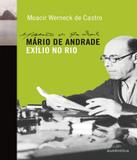 Mario De Andrade Exilio No Rio - Autentica