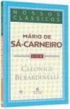 MARIO DE SA CARNEIRO - COL. NOSSOS CLASSICOS - 1ª - Agir