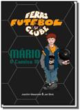 Mario o camisa - col feras do futebol clube - Vida consciencia
