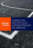 Marketing Esportivo e Administração de Arenas - Atlas