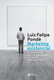 Marketing Existencial - Publifolha editora