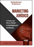 Marketing Jurídico: O Poder das Novas Mídias Inteligência Artificial - Jurua