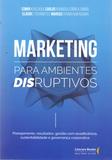 Marketing para Ambientes Disruptivos - Ser mais