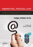 Marketing Pessoal Com - Sua Marca E Estratégia Dentro E Fora Da Internet