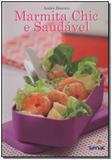 Marmita chic e saudavel - Senac