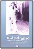 Marulheiro - viagem atraves de aurelio - Edufal