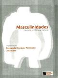 Masculinidades-Teoria,Crítica e Arte - Estação das letras