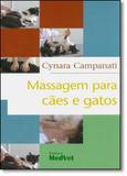 Massagem Para Caes E Gatos / Campanati - Medvet