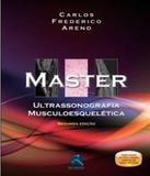 Master. Ultrassonografia Musculoesqueletica - 2ed - Revinter