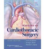 Mastery Of Cardiothoracic Surgery - Lww