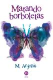 Matando borboletas