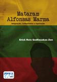 Mataram Alfonsas Marma - Imigração, comunismo e repressão - Planeta azul