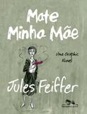Mate minha mae - Quadrinhos na cia