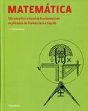 Matematica - 50 Conceitos E Teorias Fundamentais Explicados De Forma Clara / Brown - Publifolha ed