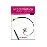 Matematica construcao e significado vol unico - mo - Editora moderna