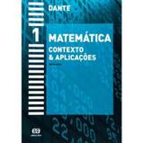 Matemática - Contexto e Aplicações 1 - Ensino Médio - 1º Ano - 5ª Ed. 2011