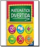 Matematica divertida - volume unico - Todolivro