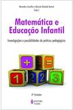 Matemática e Educação Infantil - Investigações e possibilidades de práticas pedagógicas