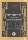 Matematica e seu ensino: olhares em educacao maematica - Lf editorial